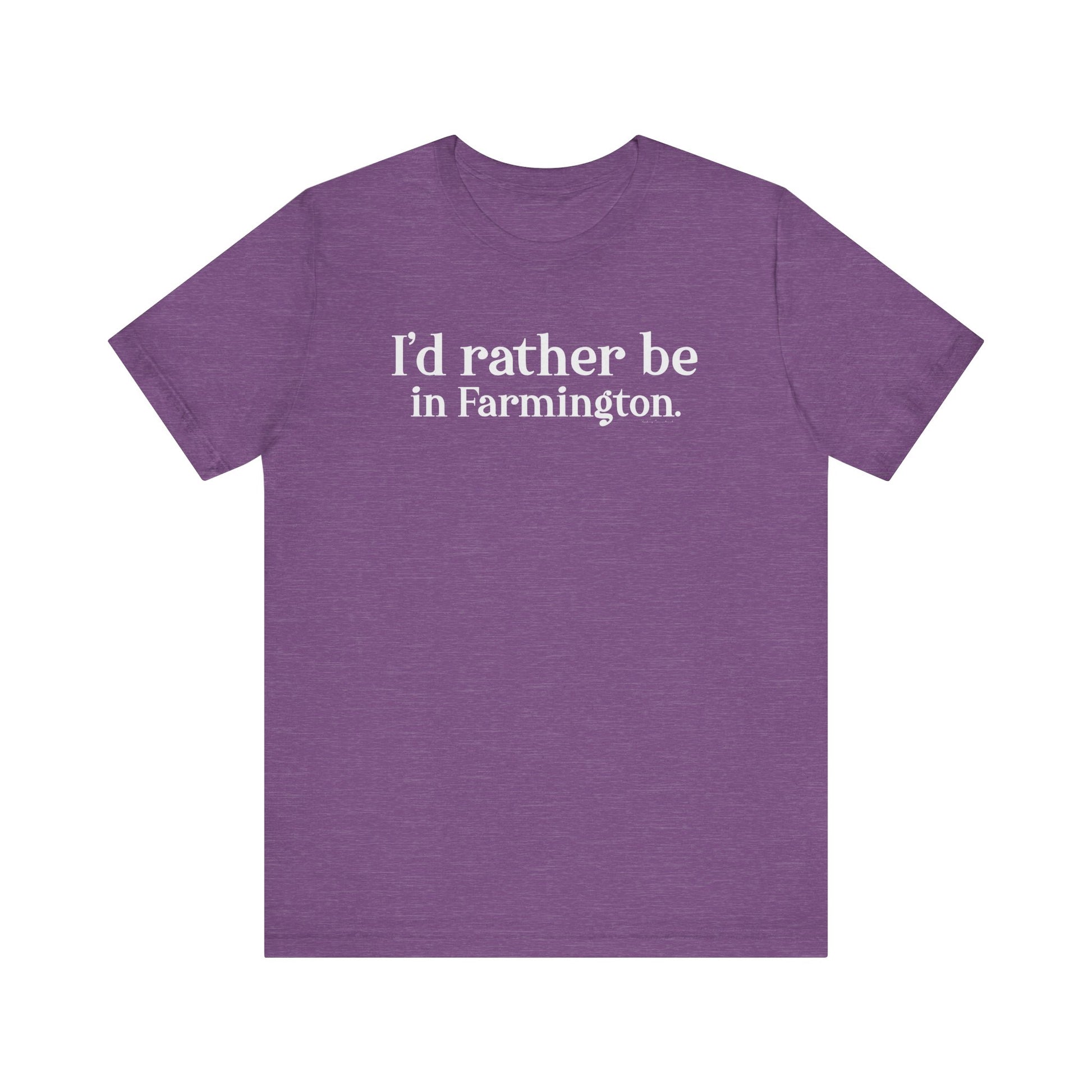 I'd rather be in Farmington // Farmington CT unisex t shirt // Finding Connecticut