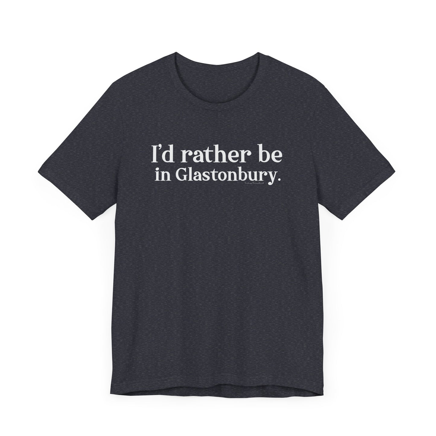 I'd rather be in Glastonbury // Glastonbury CT unisex t shirts // finding connecticut