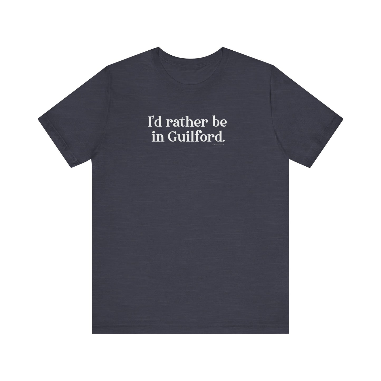 I'd rather be in Guilford // Guilford CT unisex t shirts // finding connecticut