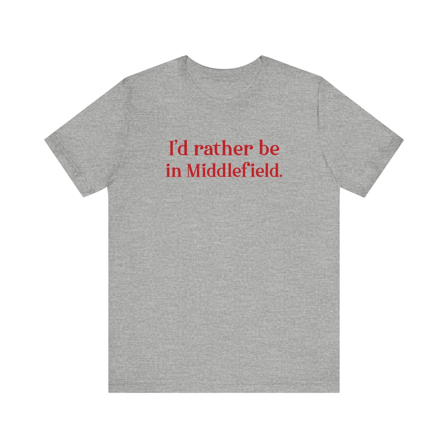 I'd rather be in Middlefield // Middlefield connecticut t shirt  // finding connecticut