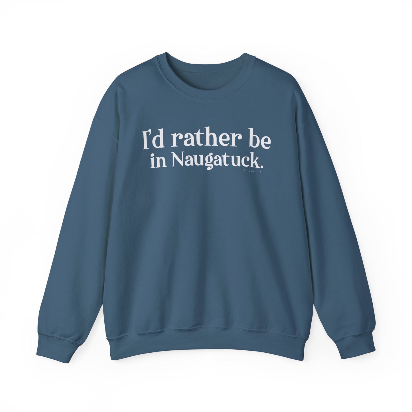 I'd rather be in Naugatuck // Naugatuck CT sweatshirt // finding connecticut