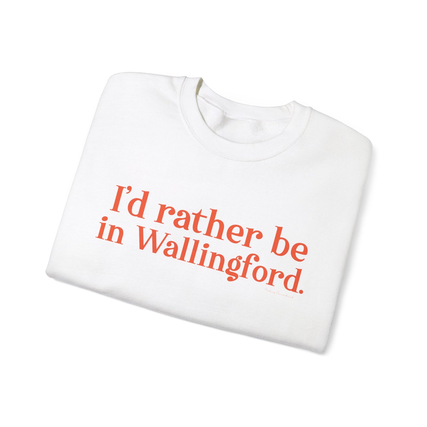 I'd rather be in Wallingford // Wallingford connecticut unisex sweatshirt // finding connecticut