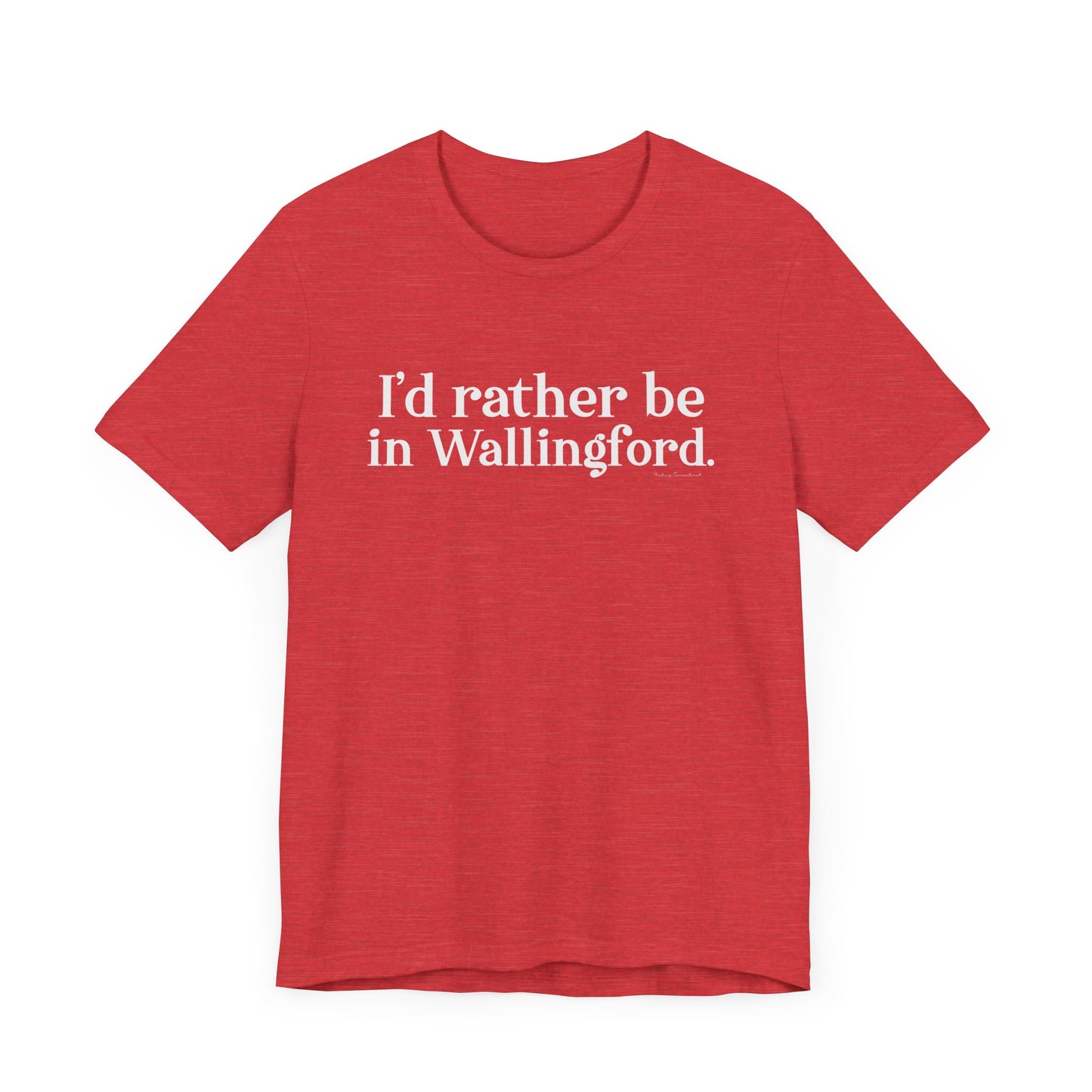 I'd rather be in Wallingford // Wallingford ct unisex t shirt // finding connecticut