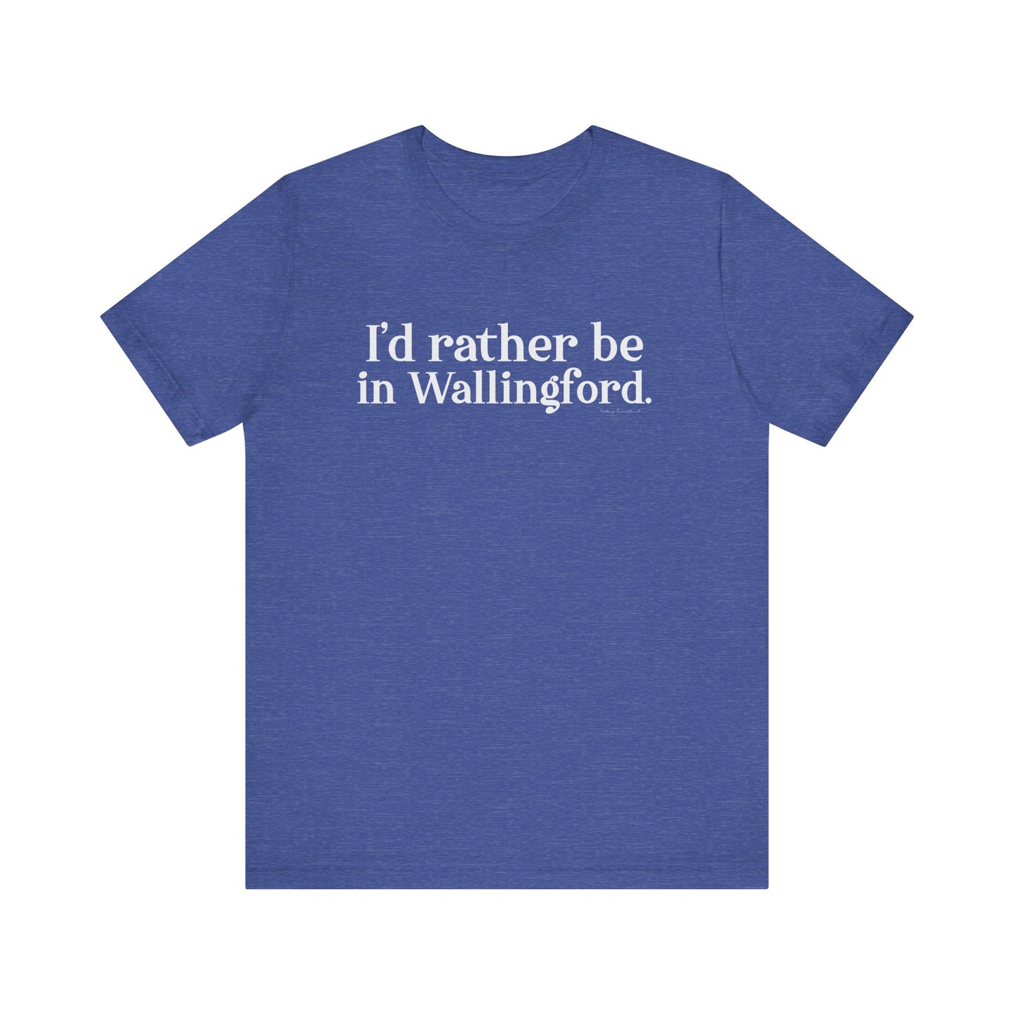I'd rather be in Wallingford // Wallingford ct unisex t shirt // finding connecticut