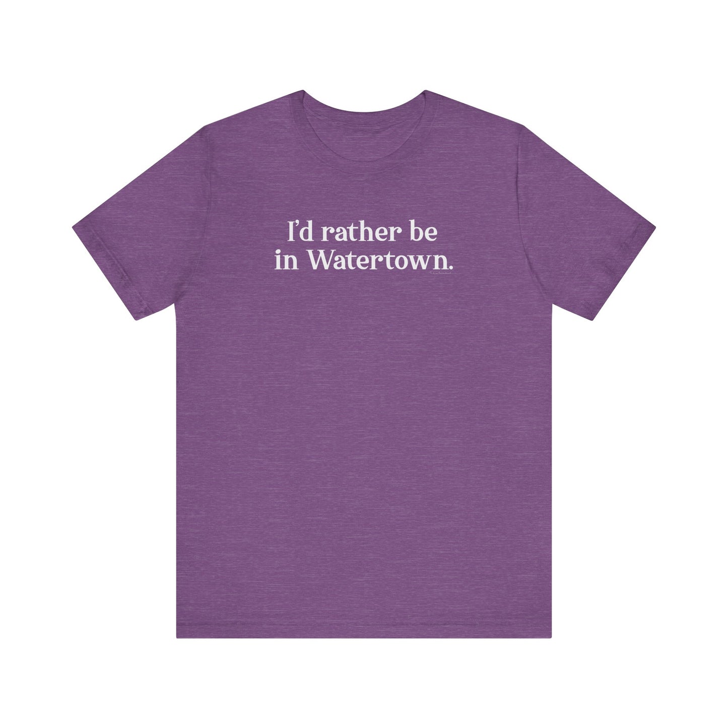 I'd rather be in Watertown // watertown CT t shirts // finding connecticut