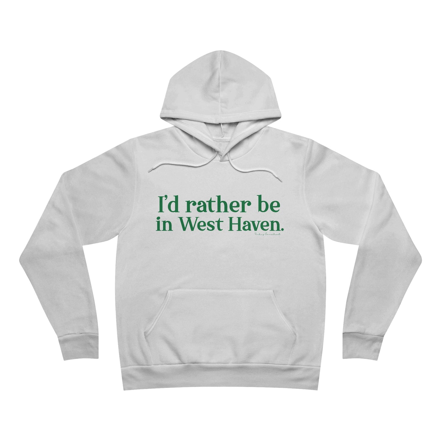 I'd rather be in West Haven // West haven connecticut unisex hoodie sweatshirt // finding connecticut