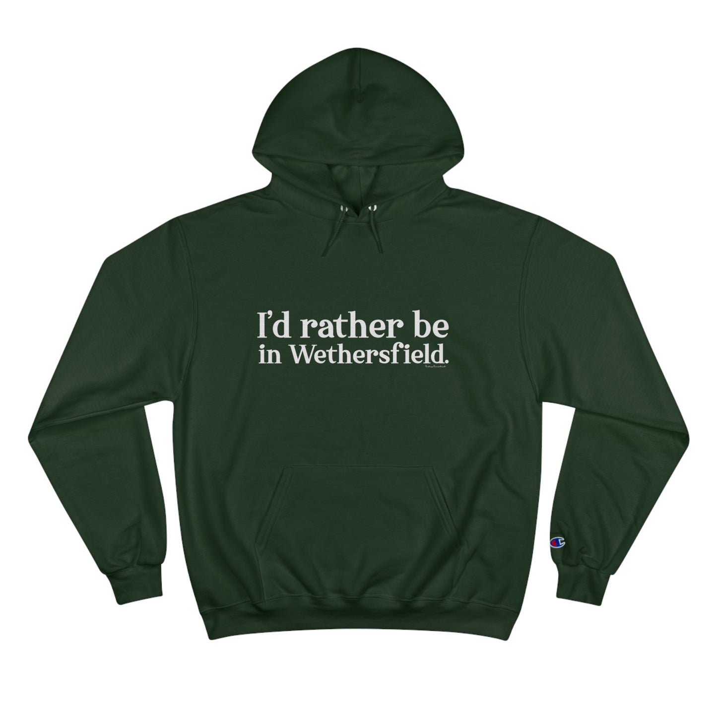 I'd rather be in Wethersfield // wethersfield Ct hoodie sweatshirts // finding connecticut