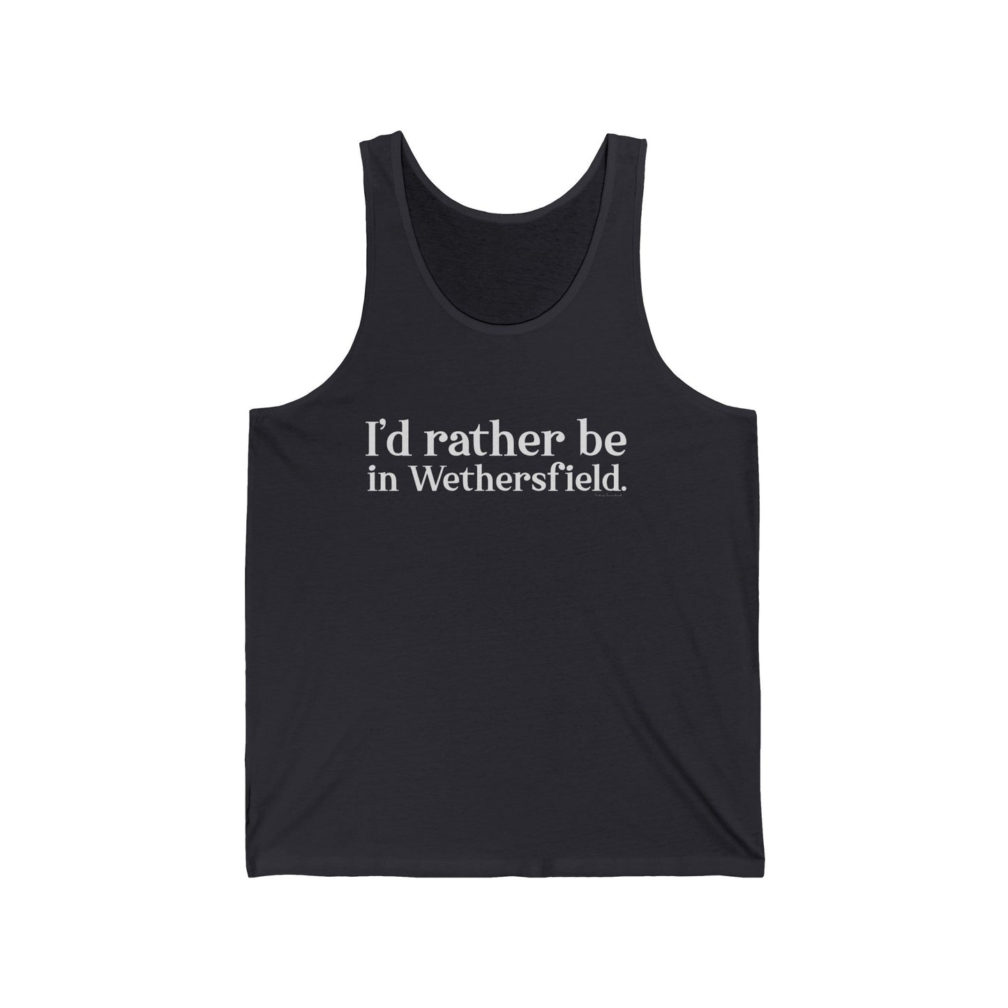 I'd rather be in Wethersfield // wethersfield ct unisex tank tops // finding connecticut