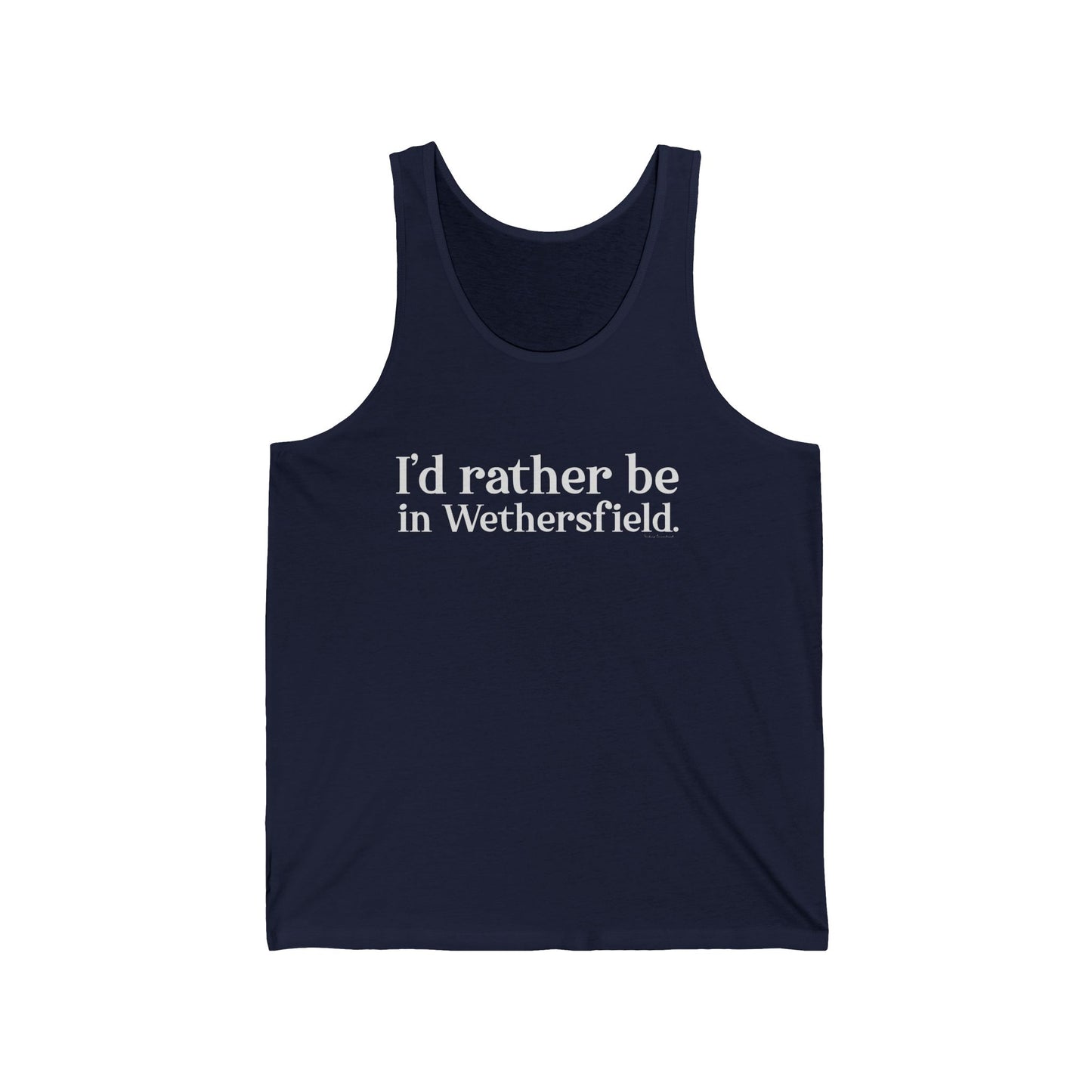 I'd rather be in Wethersfield // wethersfield ct unisex tank tops // finding connecticut