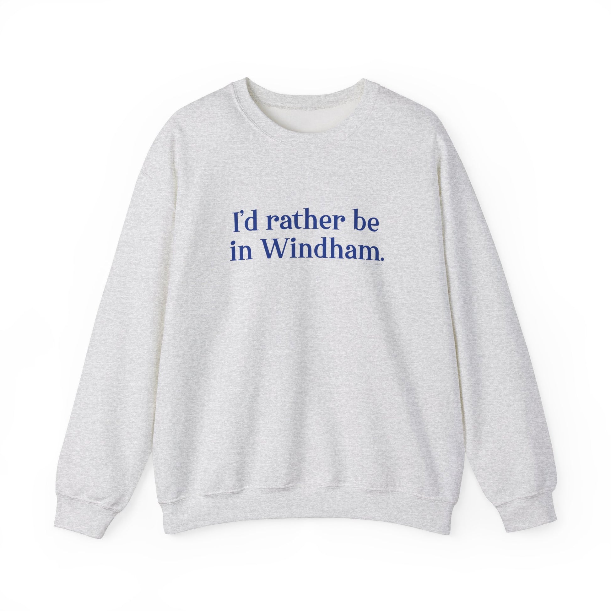I'd rather be in Windham // Windham connecticut unisex sweatshirt // finding connecticut