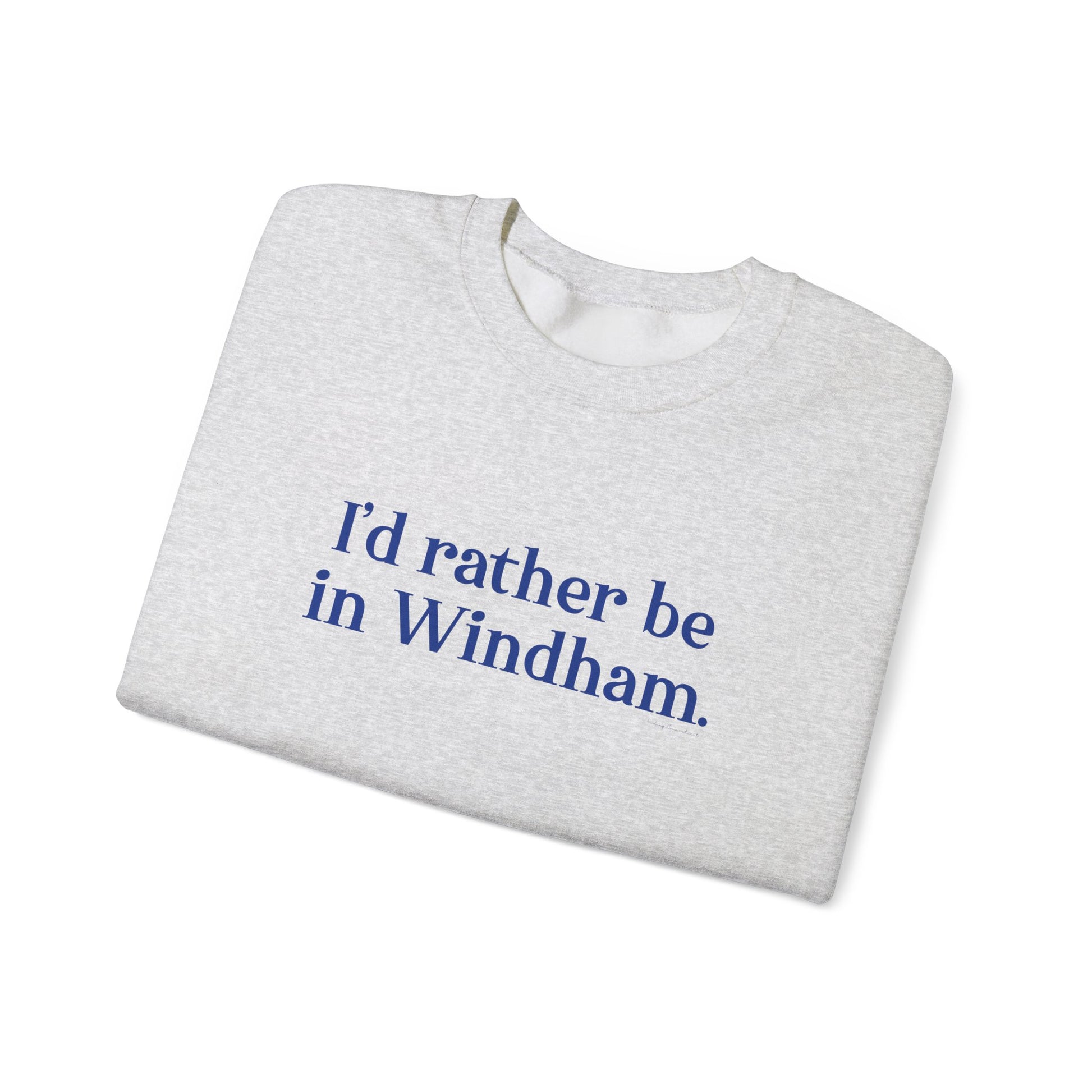 I'd rather be in Windham // Windham connecticut unisex sweatshirt // finding connecticut