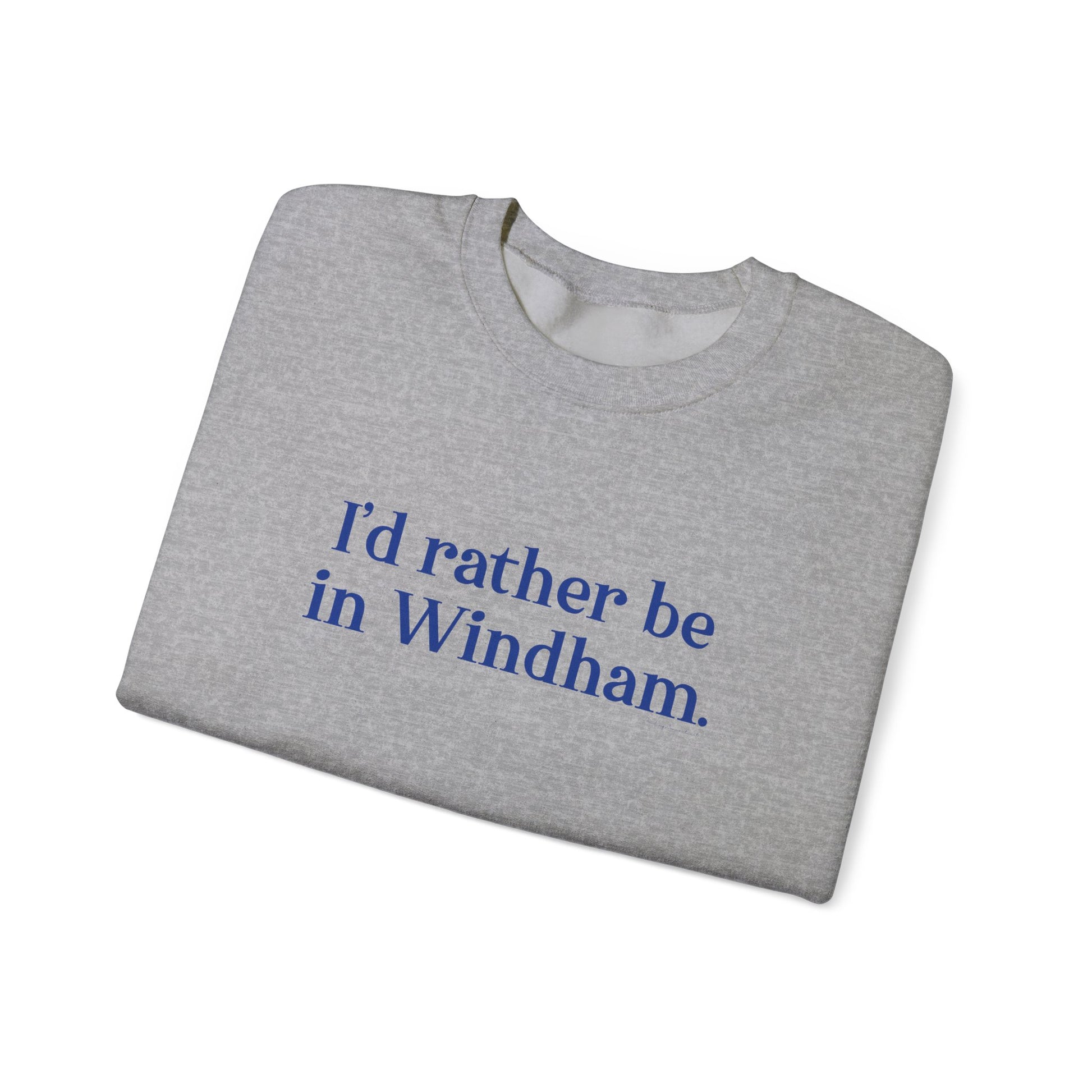 I'd rather be in Windham // Windham connecticut unisex sweatshirt // finding connecticut