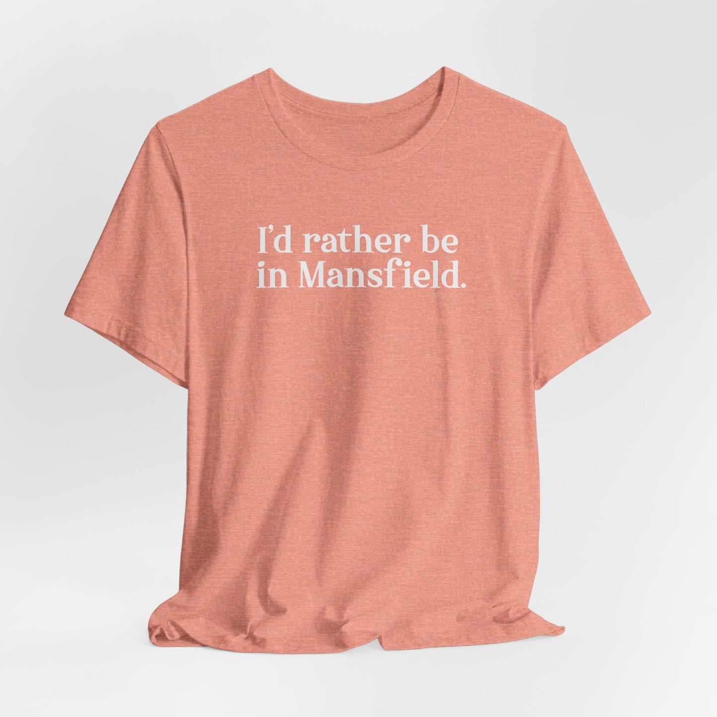 I'd rather be in mansfield // mansfield ct unisex t shirt // finding connecticut