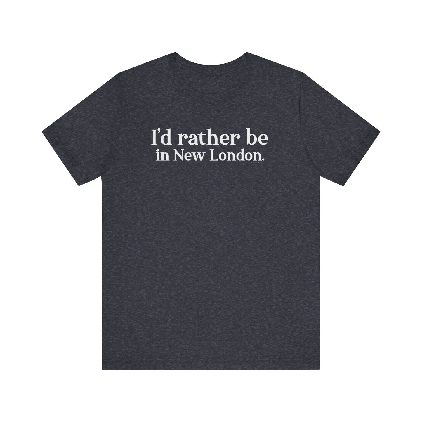 I'd rather be in new london // new london CT t shirts // finding connecticut