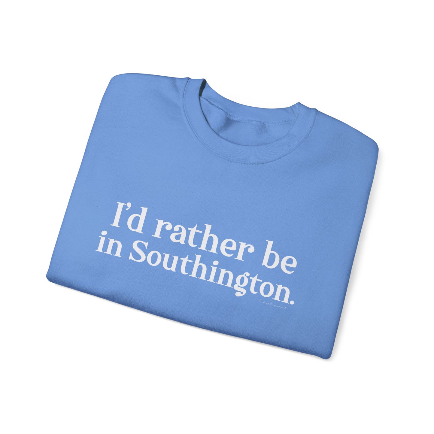 I'd rather be in southington /// southington ct sweatshirt // finding Connecticut