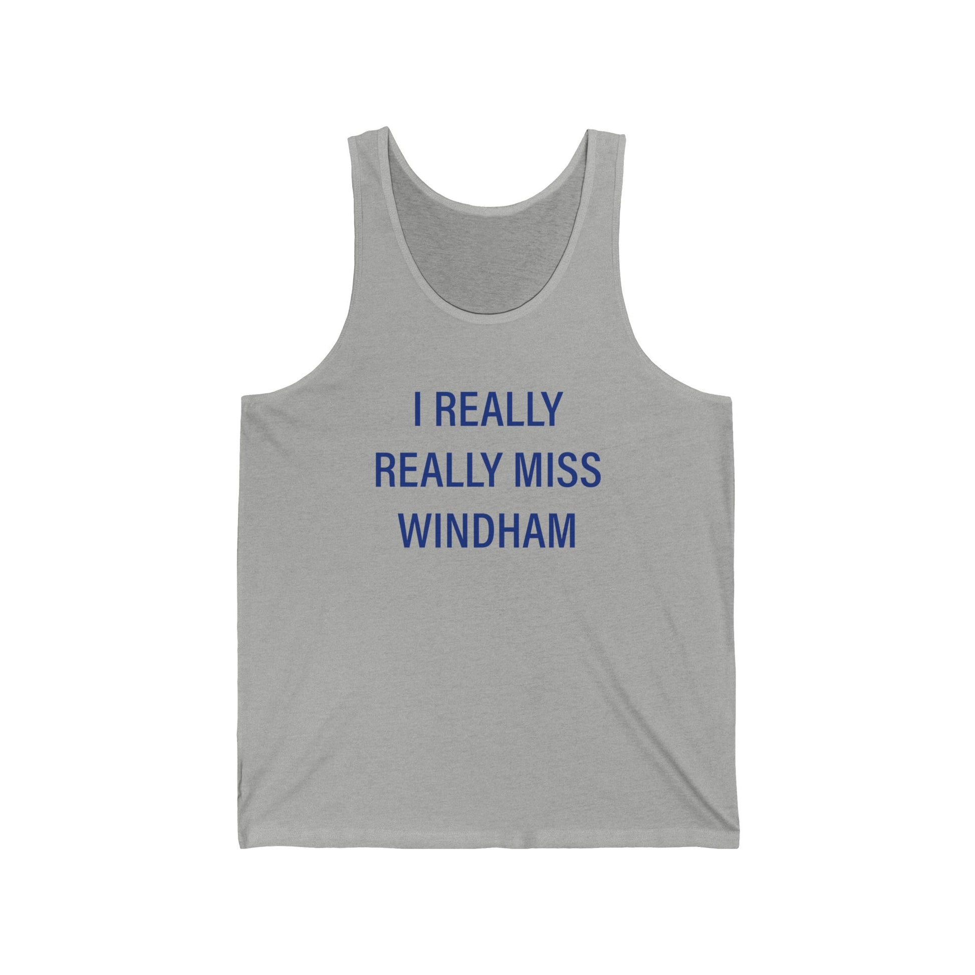I really really miss Windham // Windham Connecticut unisex tank top shirt // finding connecticut