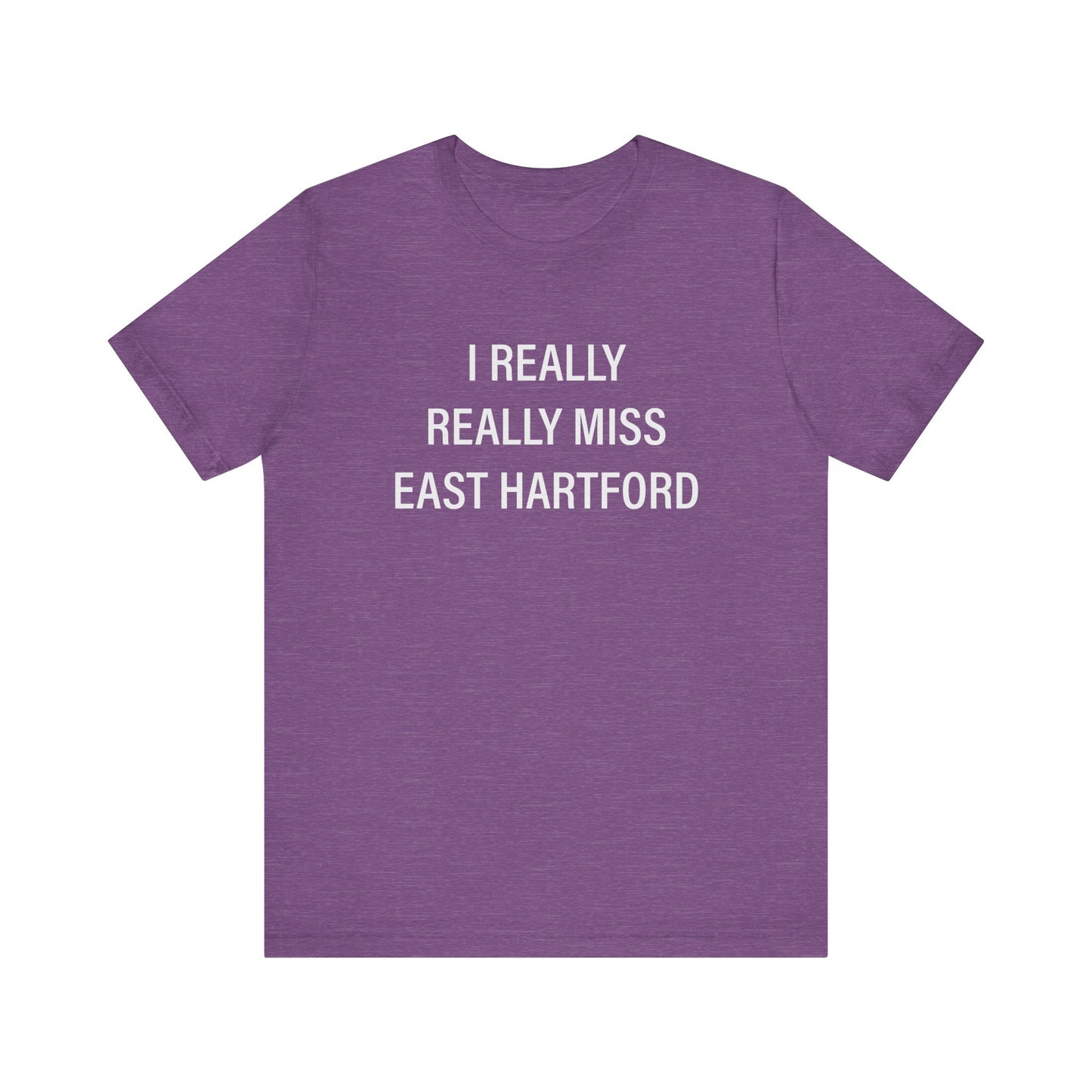 I really really miss east hartford // east hartord CT unisex t shirt // finding connecticut