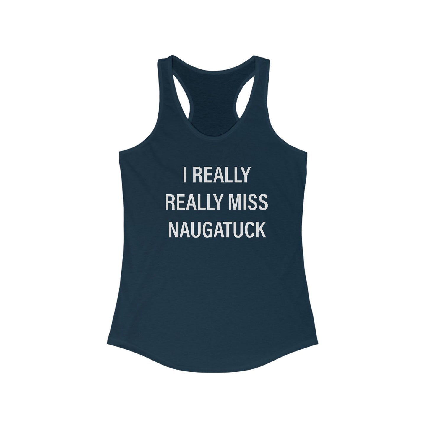I really really miss naugatuck // naugatuck CT womens tank top shirts // finding connecticut