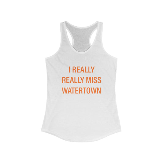 I really really miss watertown // watertown Connecticut womens tank top shirt // finding connecticut