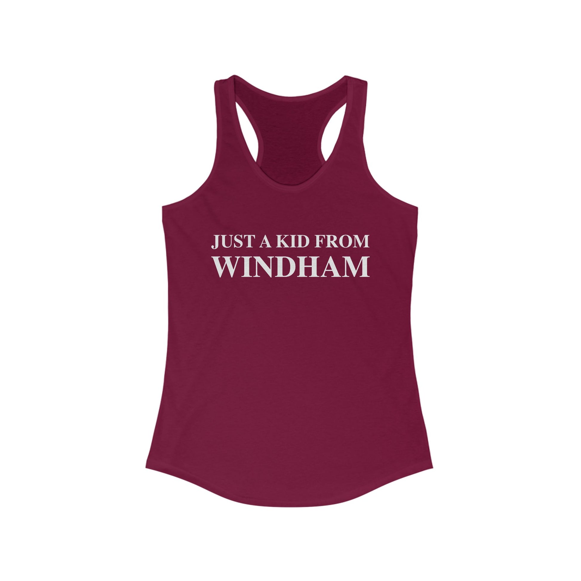 Just a kid from Windham // Windham Connecticut womens tank top // finding connecticut