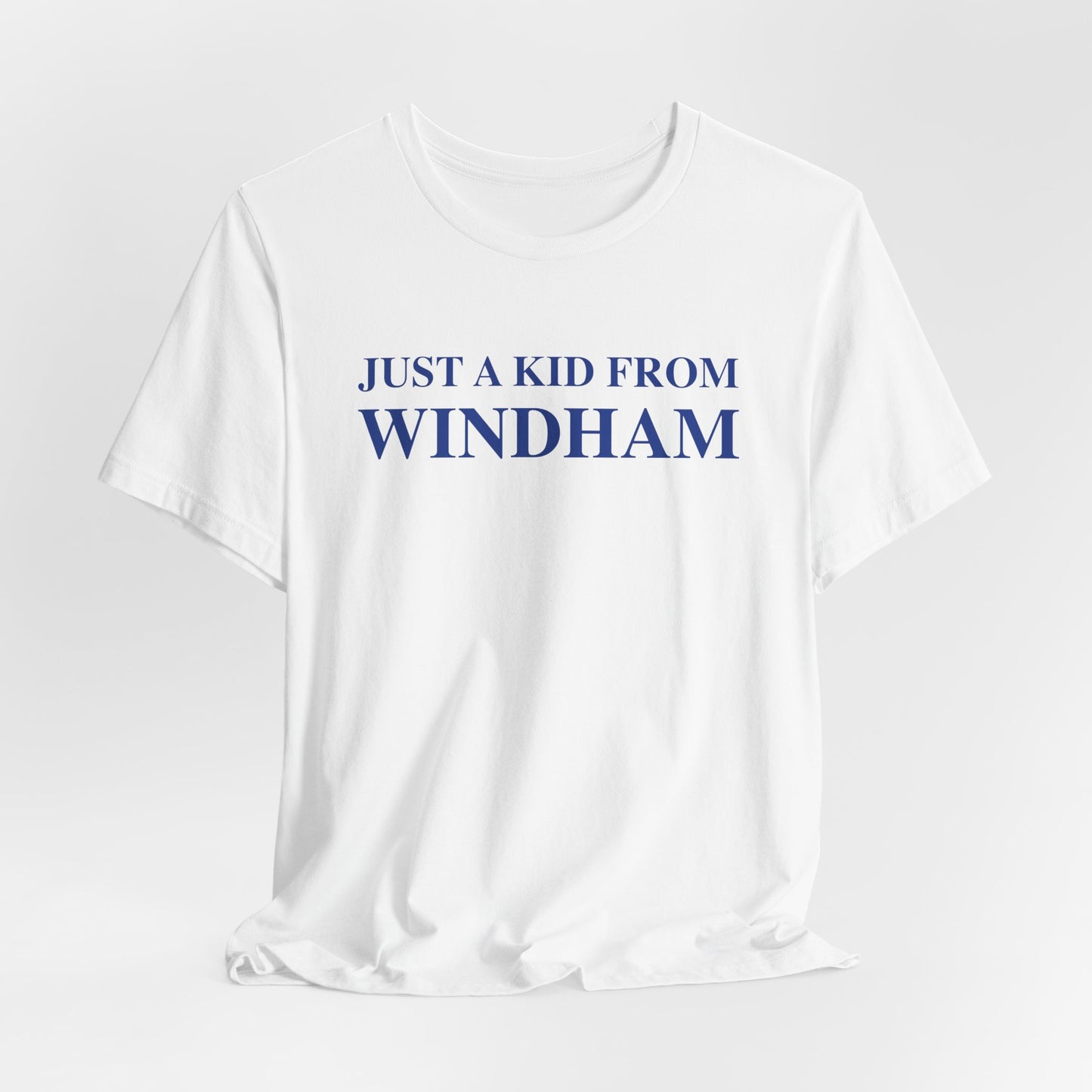 Just a kid from Windham // windham connecticut t shirts // finding connecticut