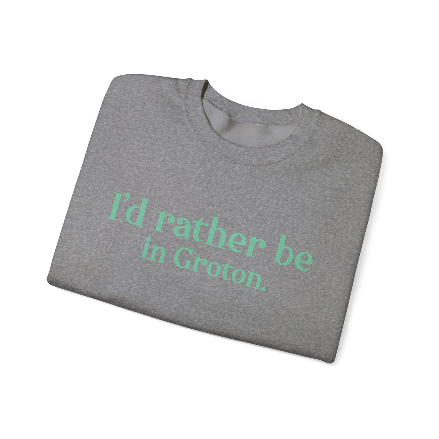 i'd rather be in in Groton // groton connecticut unisex sweatshirt // finding conencticut