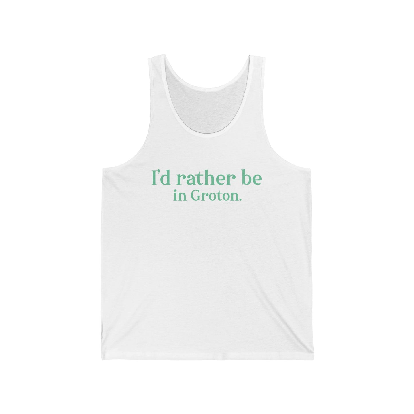 i'd rather be in in Groton // groton connecticut unisex tank top shirt // finding conencticut