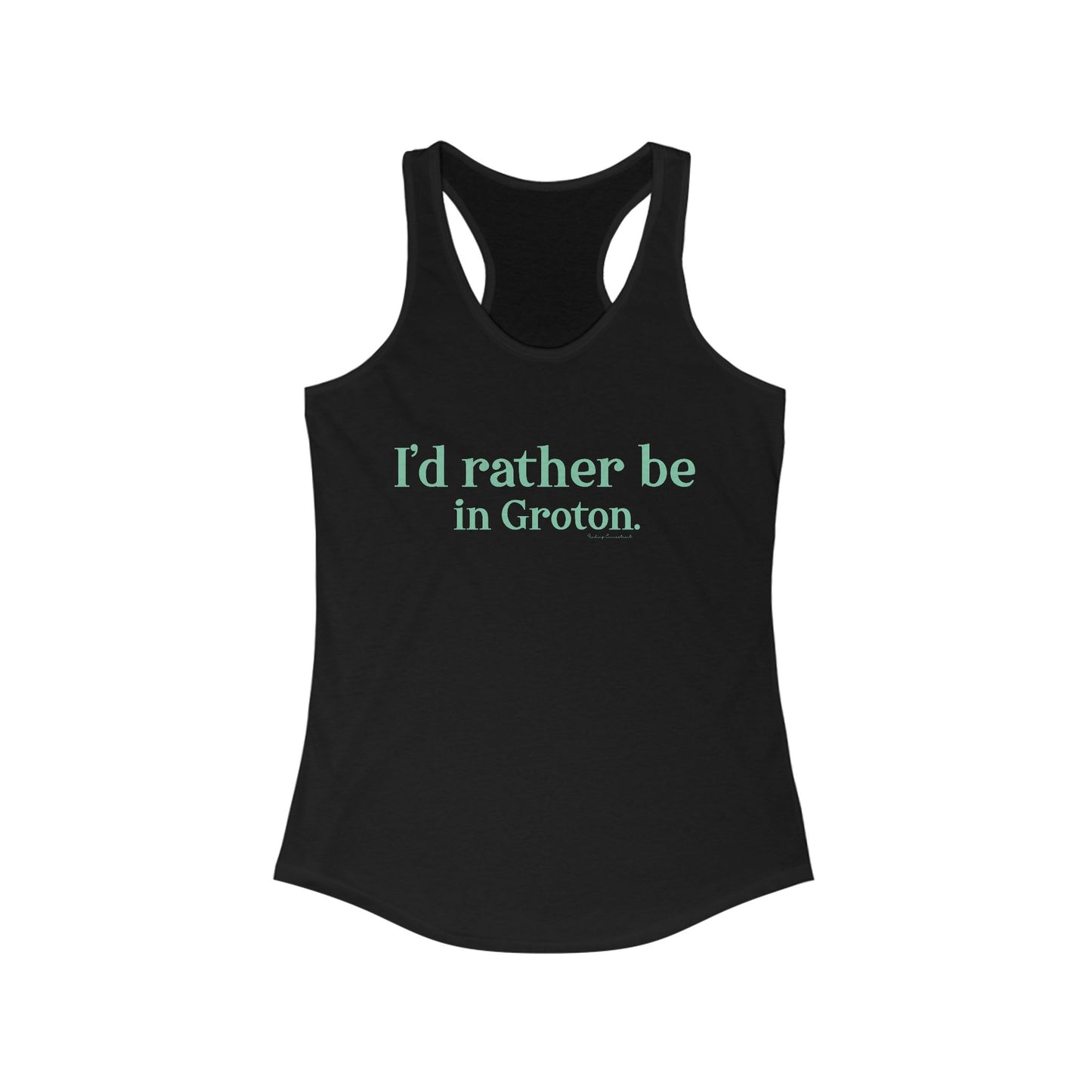 i'd rather be in in Groton // groton connecticut womens tank top shirt // finding conencticut