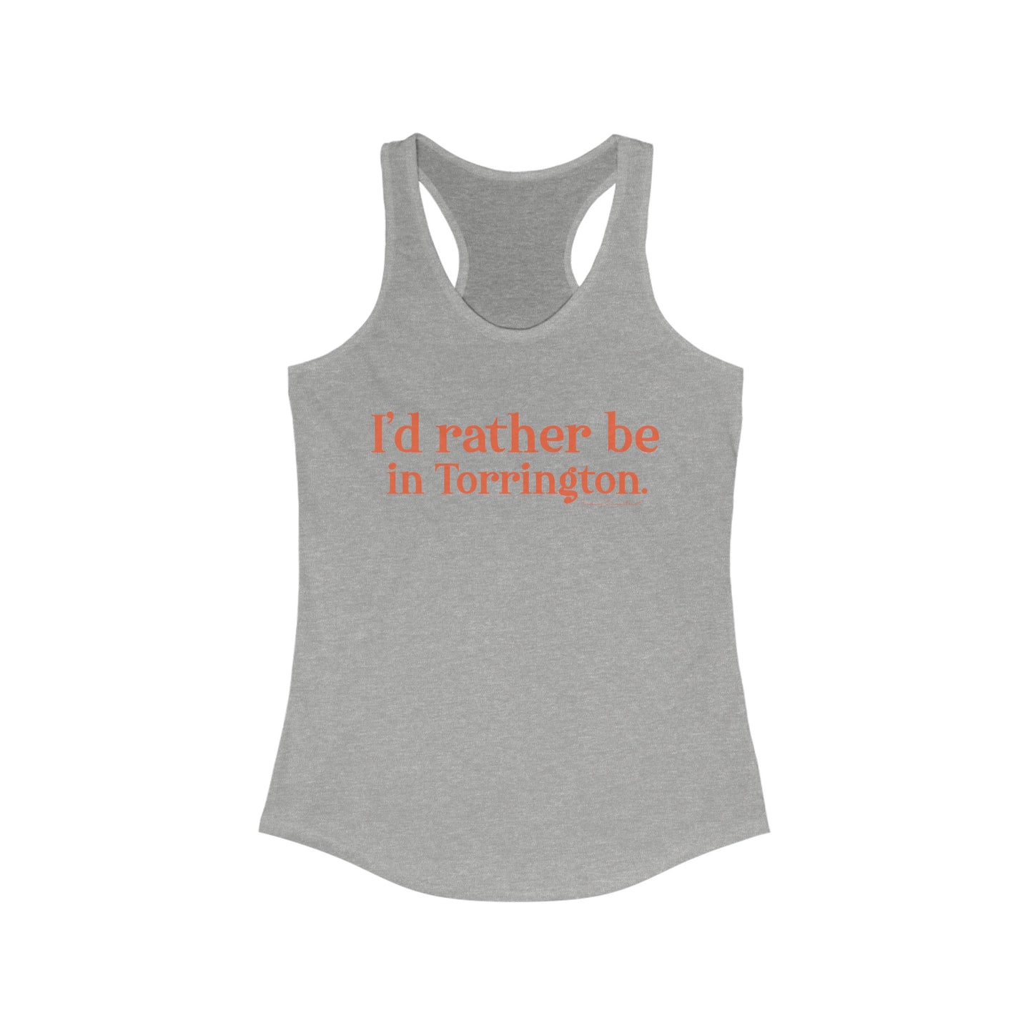 i'd rather be in torrington // torrington Connecticut womens tank top shirts // finding connecticut