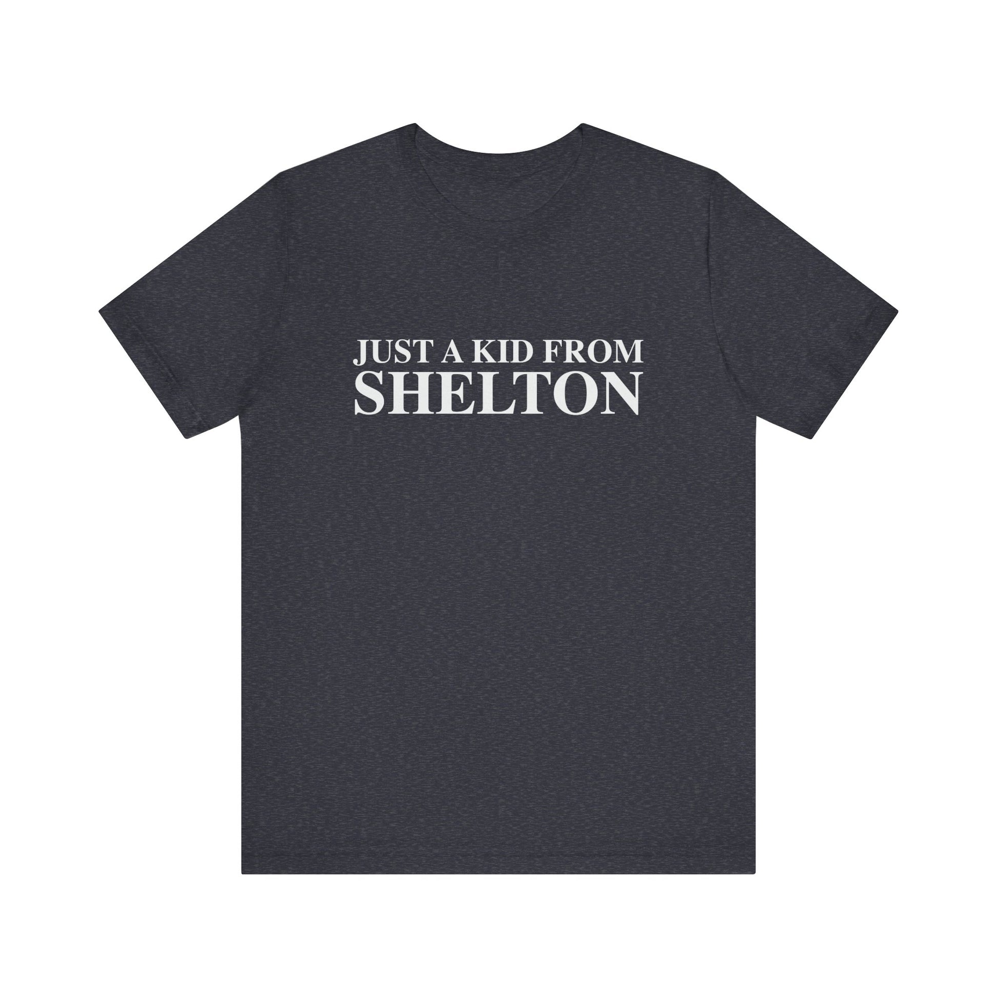 just a kid from Shelton // shelton CT unisex t shirt  // finding connecticut