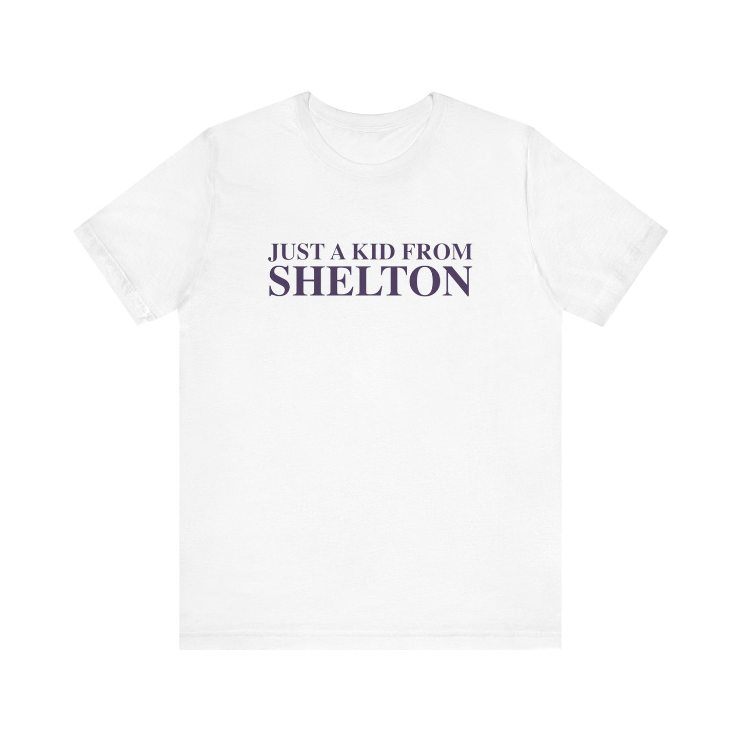 just a kid from Shelton // shelton Connecticut unisex t shirts // finding connecticut