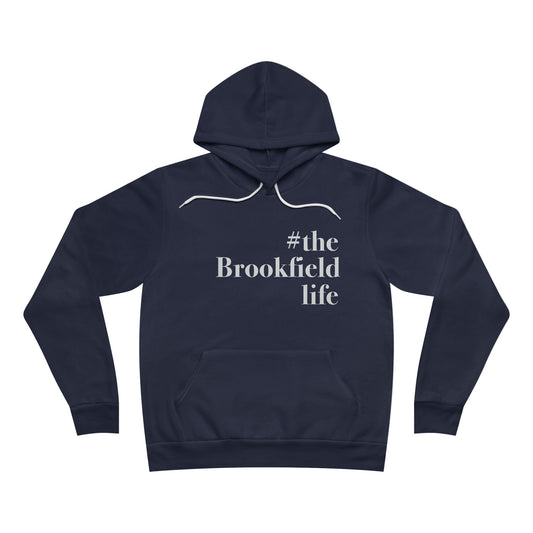 the Brookfield Life, Brookfield ct unisex hoodie sweatshirt Finding connecticut
