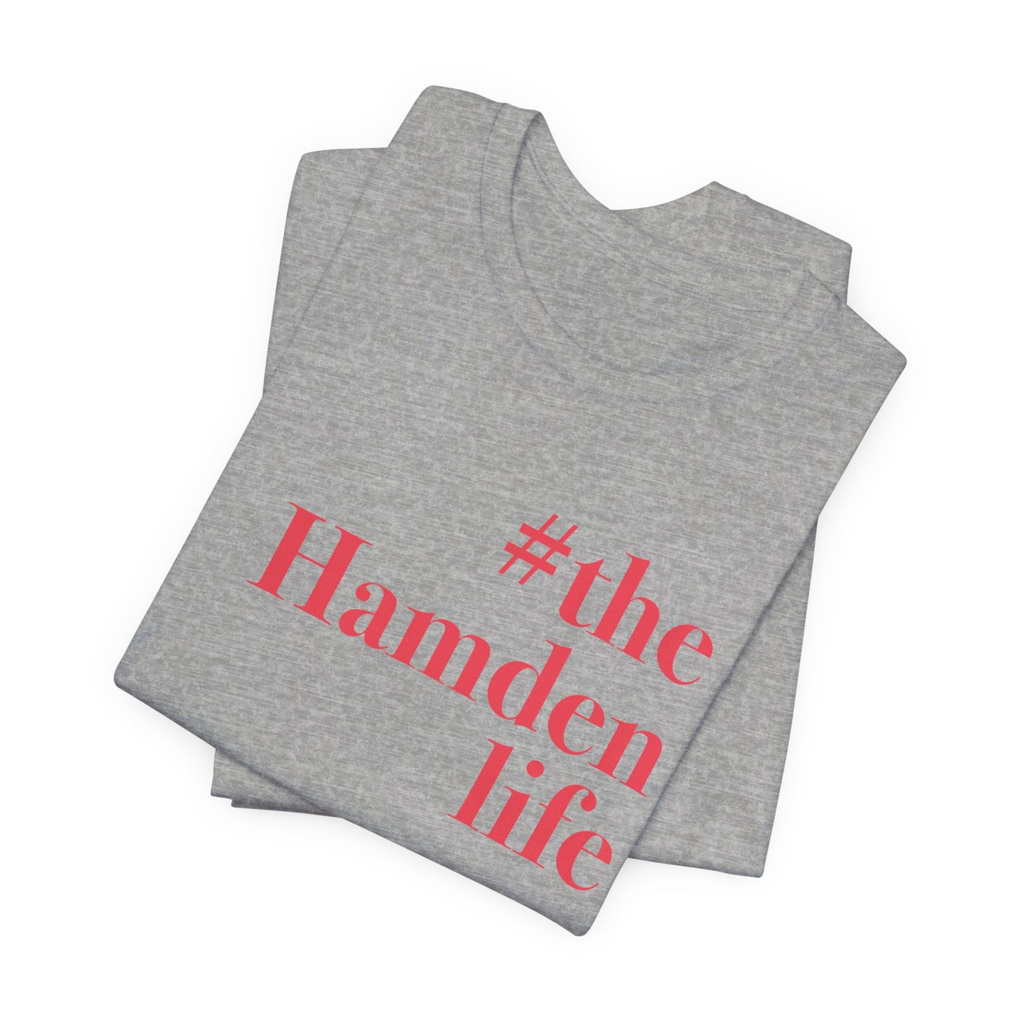 #thehamdenlife // hamden connecticut unisex t shirt // finding connecticut