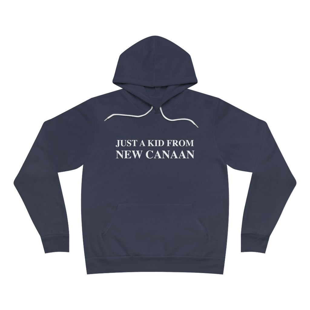 Just a kid from New Canaan Unisex Sponge Fleece Pullover Hoodie Are you proud to be from New Canaan? Show the world where you're from New Canaan! Represent New Canaan with this collection! Proceeds from this collection help grow Finding New Canaan and Finding Connecticut websites and brands.