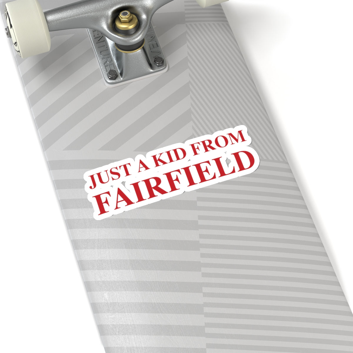 just a kid from fairfield connecticut sticker