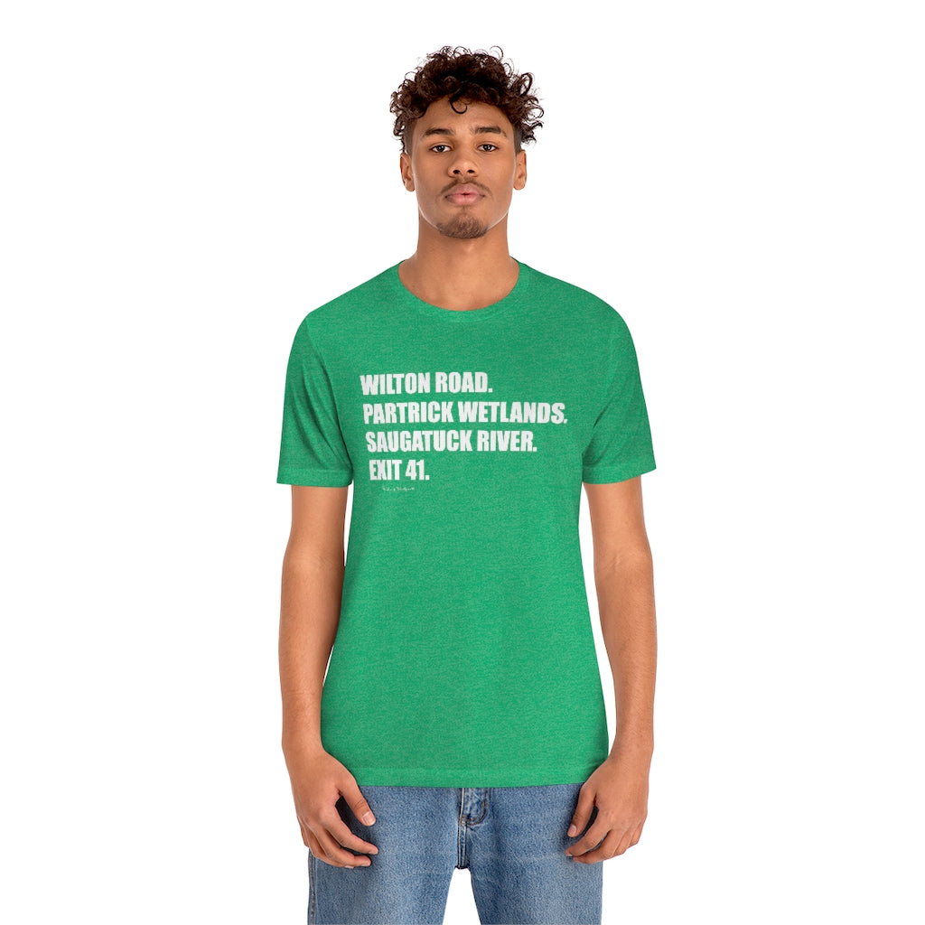 Wilton Road. Partrick Wetlands. Saugatuck River. Exit 41. Unisex Jersey Short Sleeve Tee How do you say Westport without saying Westport? Westport, Connecticut is filled with unique aspects. Each providing different elements that make up the town from historic to modern traditions. Proceeds of this collection goes to help build Finding Westport and Finding Connecticut's brands.