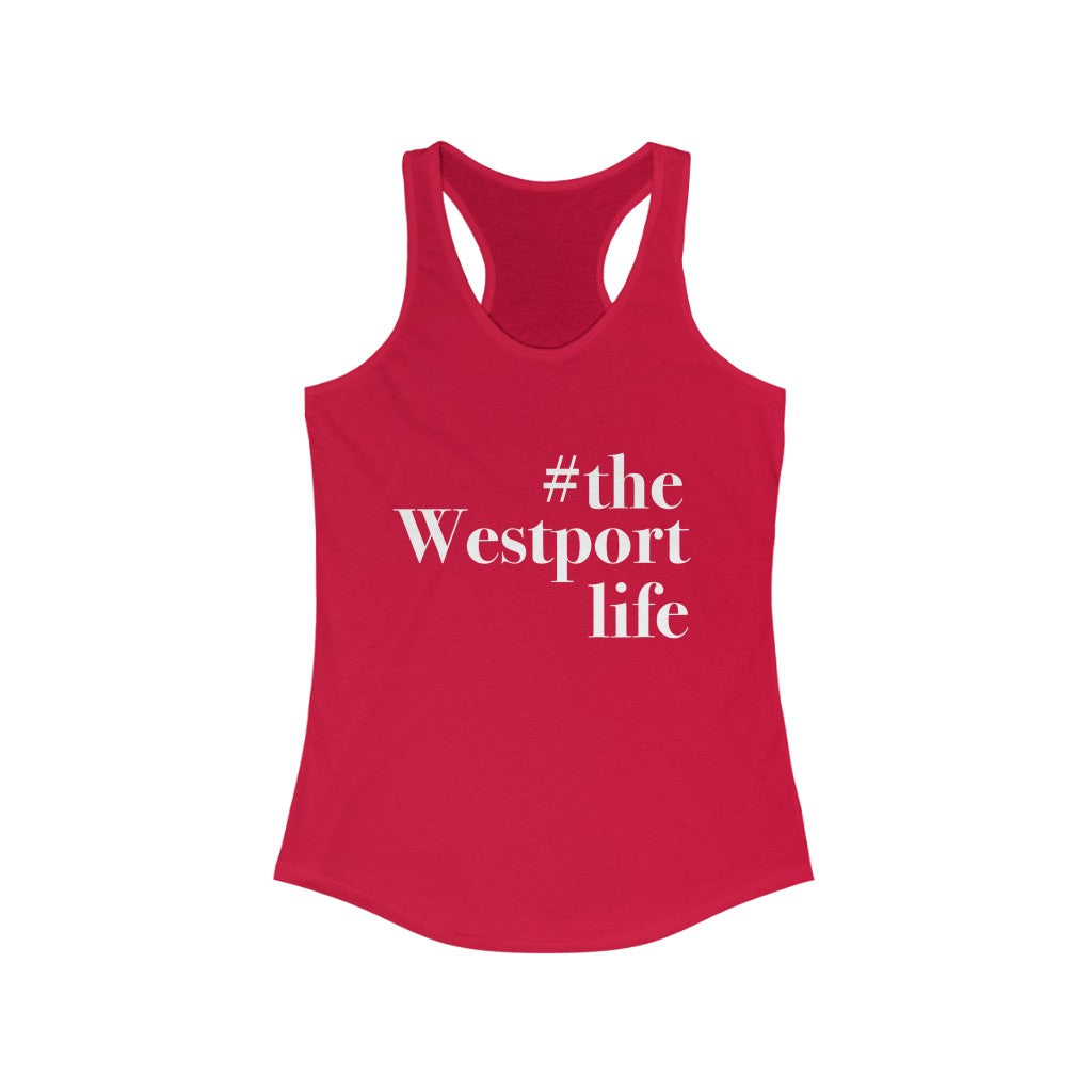 #thewestportlife Women's Ideal Racerback Tank Do you live the #thewestportlife? Living the #thewestportlife is a lifestyle and proudly show it off the world that your beach of choice is Compo Beach and you support the local lifestyle. Free USA shipping on all products. Proceeds of this collection goes to help grow Finding Westport and Finding Connecticut’s brand.
