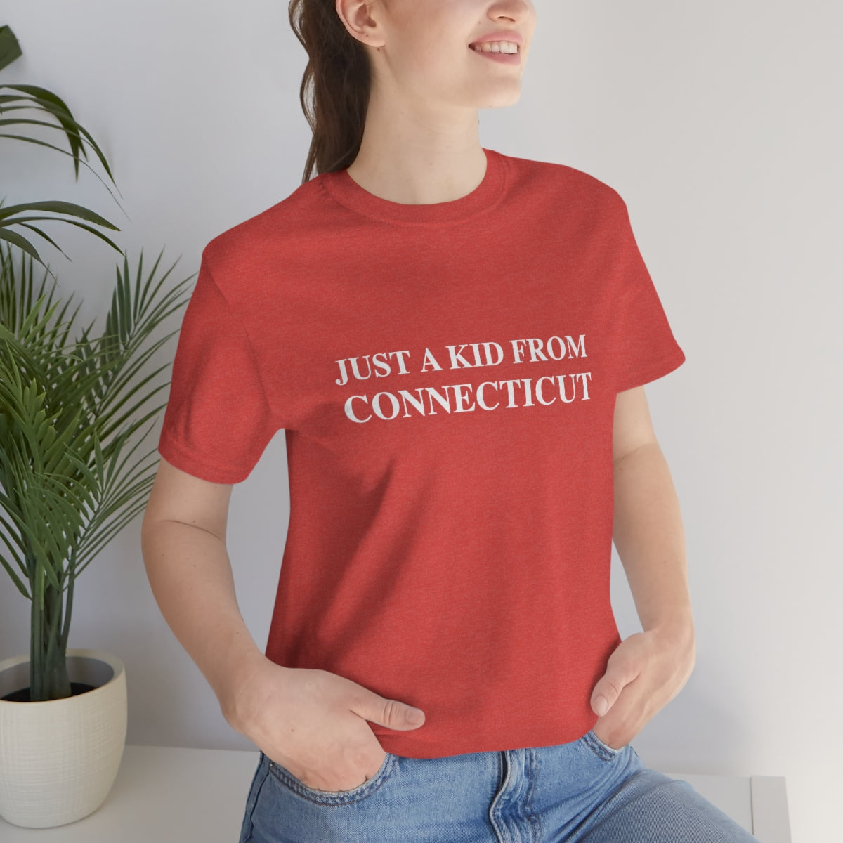 Just a kid from Connecticut Unisex Jersey Short Sleeve Tee