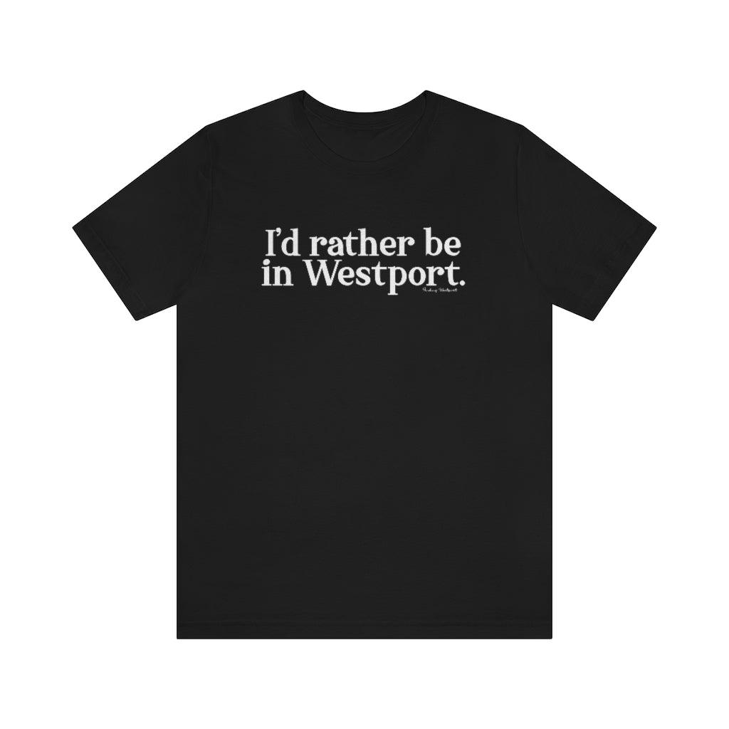 I'd rather be in Westport shirts, apparel, gifts, mugs, and tee shirts finding westport. Finding connecticut