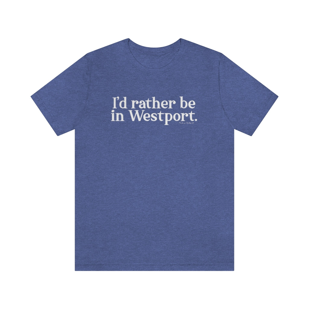 I'd rather be in Westport shirts, apparel, gifts, mugs, and tee shirts finding westport. Finding connecticut