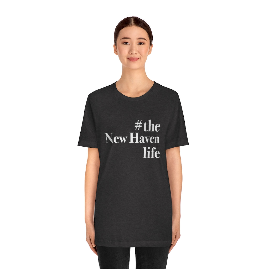 #thenewhavenlife Unisex Jersey Short Sleeve Tee Free USA shipping Proceeds help grow Finding Connecticut's website and brand. Click here to go to our home page