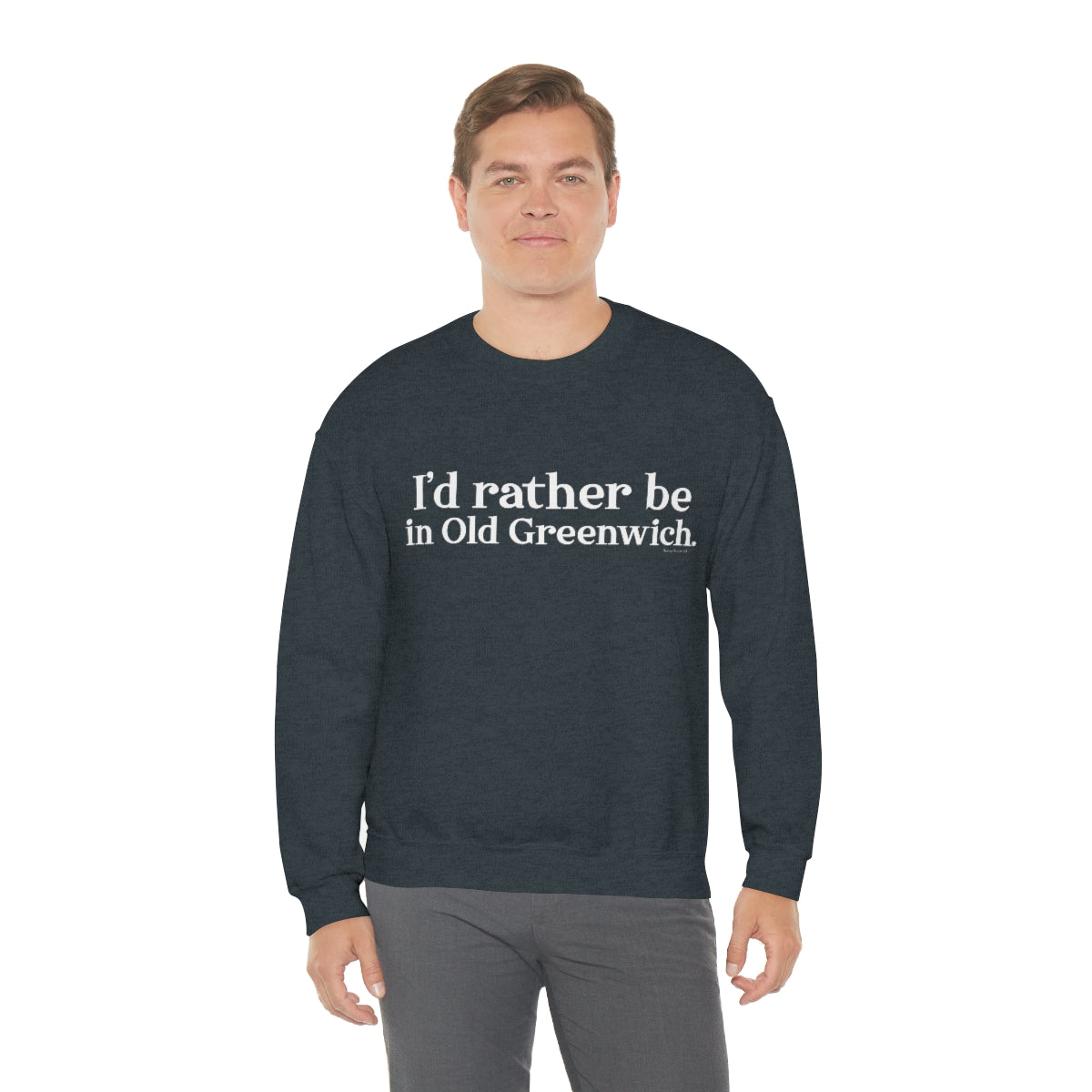 I'd rather be in Old Greenwich. Unisex Heavy Blend™ Crewneck Sweatshirt
