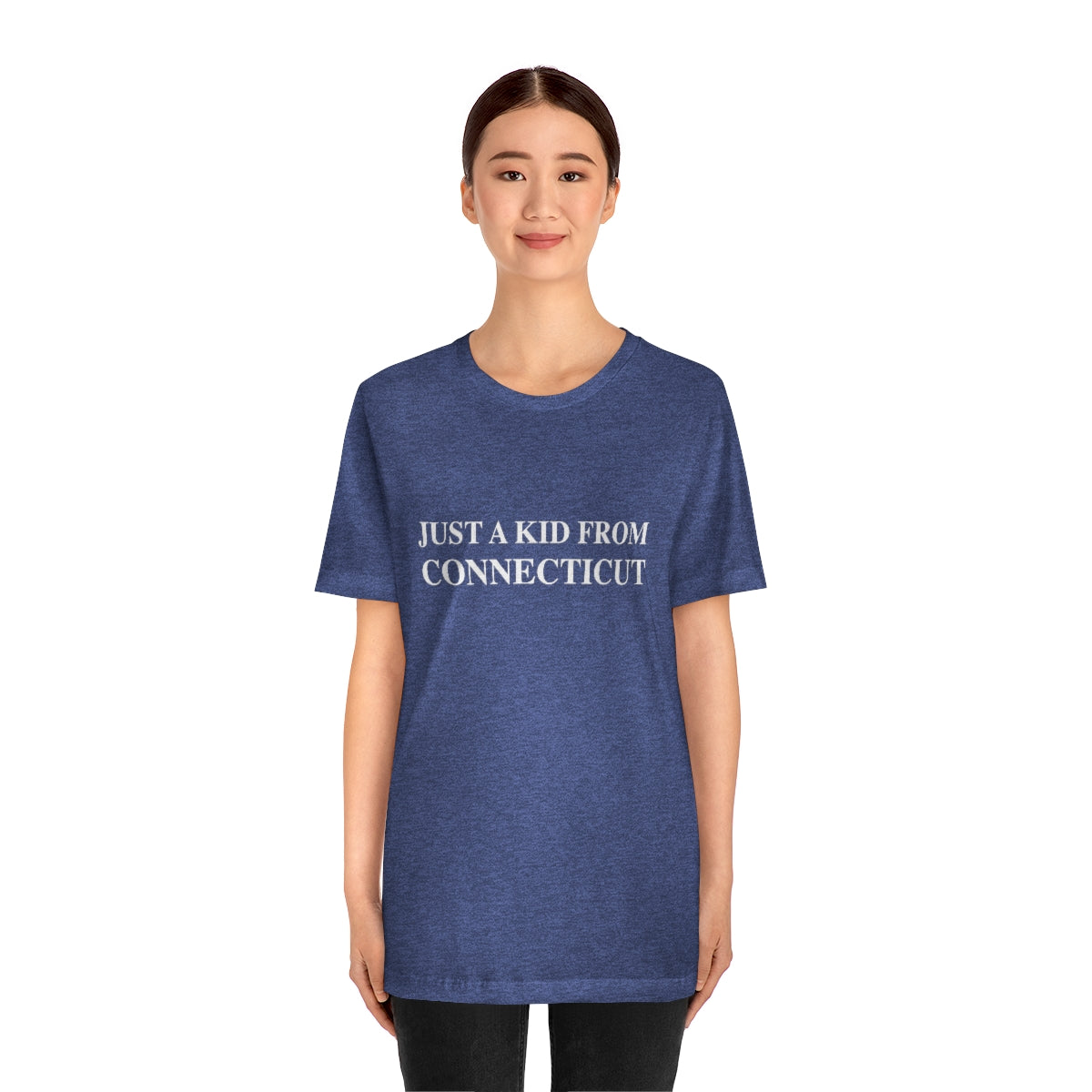Just a kid from Connecticut Unisex Jersey Short Sleeve Tee