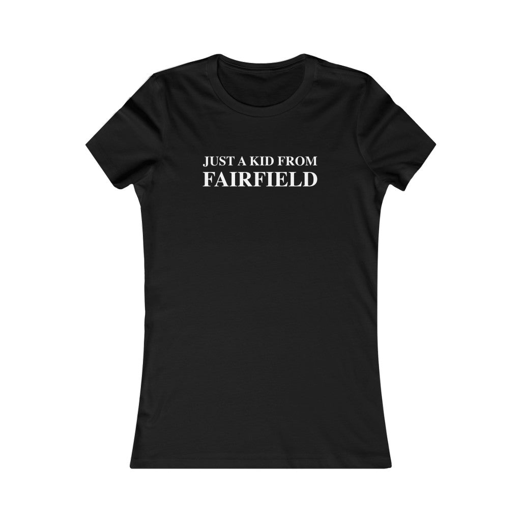 just a kid from fairfield ct / connecticut womens tee shirt