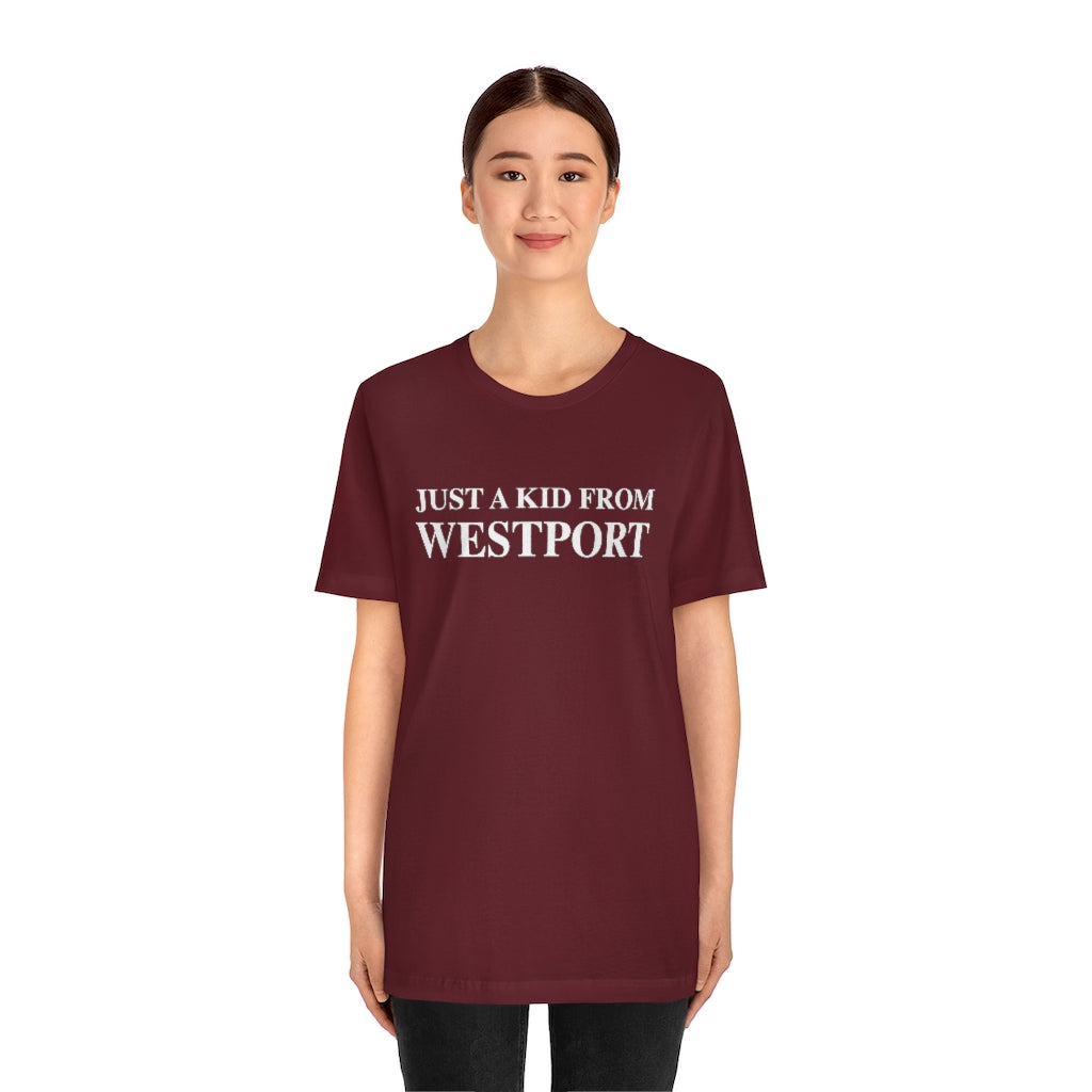 Just a kid from Westport Unisex Jersey Short Sleeve Tee