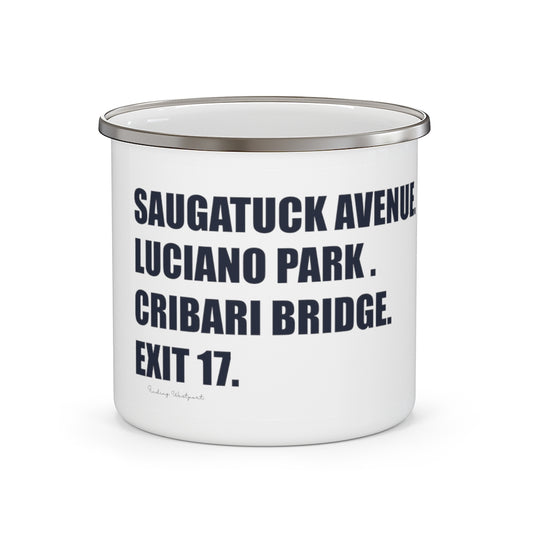 Saugatuck Ave. Luciano Park. Cribari Bridge. Exit 17.  Enamel Camping Mug  How do you say Westport without saying Westport? Westport, Connecticut is filled with unique aspects. Each providing different elements that make up the town from historic to modern traditions.   Proceeds of this collection goes to help build Finding Westport and Finding Connecticut's  brands.