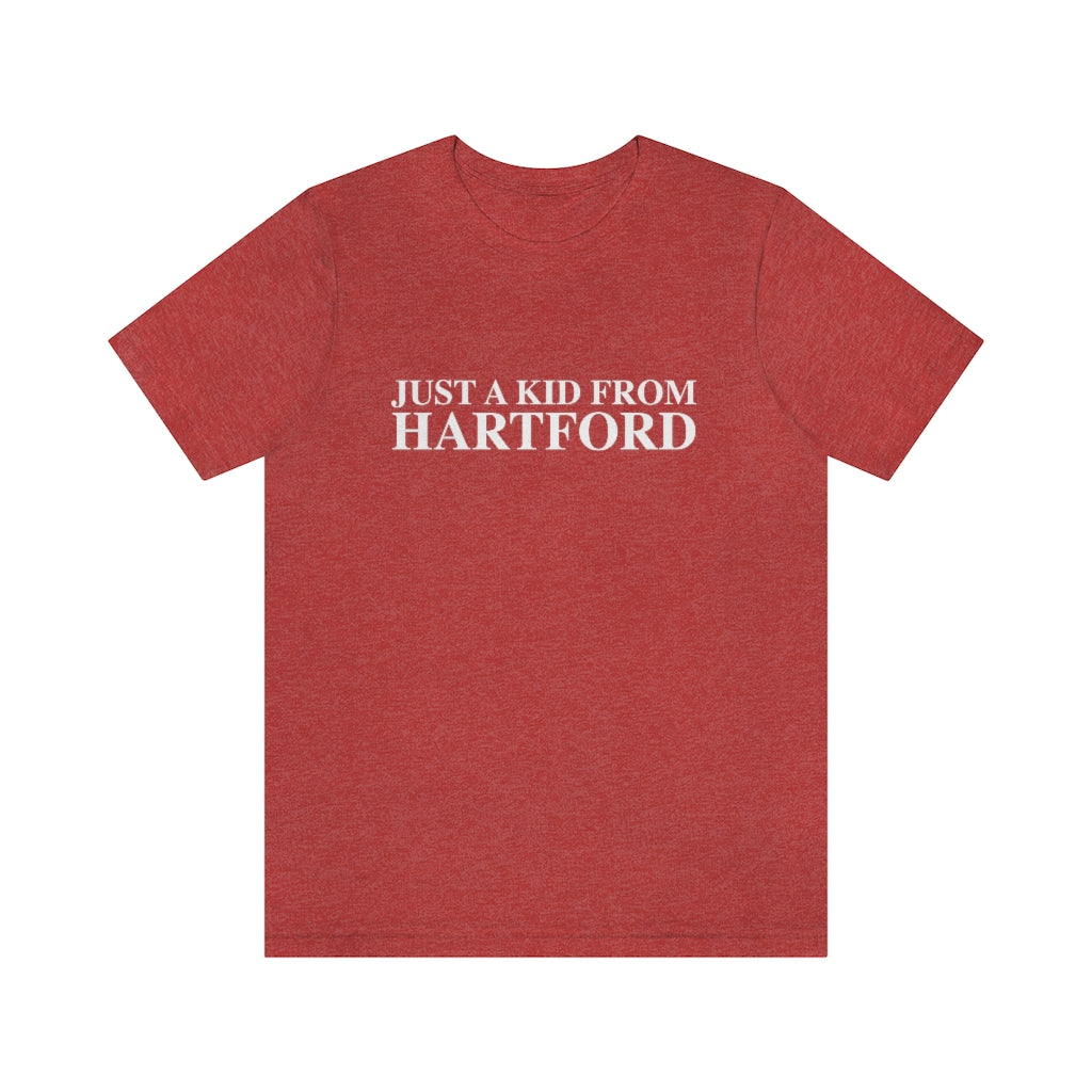 Just a kid from Hartford Unisex Jersey Short Sleeve Tee Did you grow up in Hartford, Connecticut? Or know of someone who did? This collection is for someone who has those special Hartford memories. Proceeds help grow Finding Connecticut's website and brand. Click here to go back to our home page.