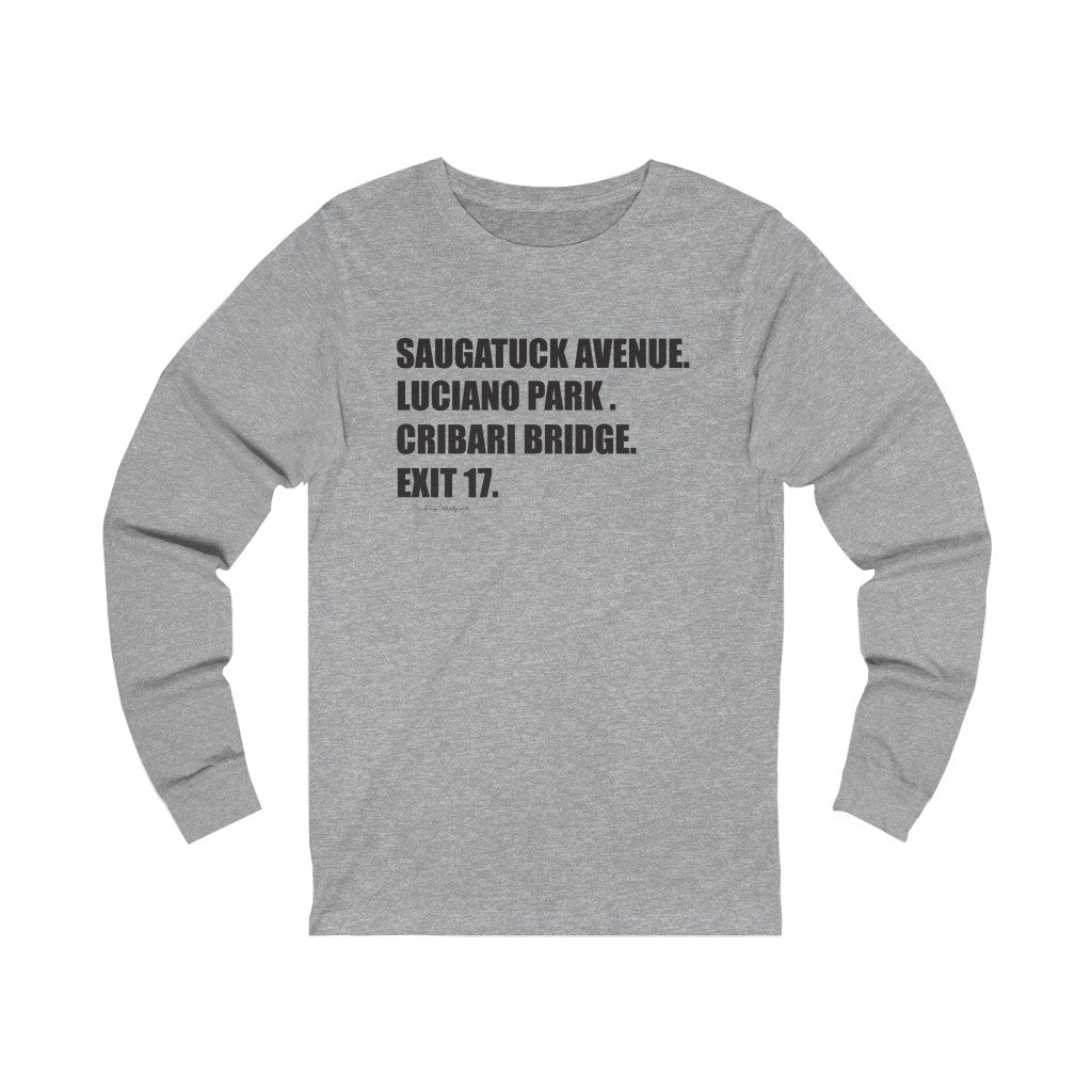 Saugatuck Ave. Luciano Park. Cribari Bridge. Exit 17. Unisex Jersey Long Sleeve Tee How do you say Westport without saying Westport? Westport, Connecticut is filled with unique aspects. Each providing different elements that make up the town from historic to modern traditions. Proceeds of this collection goes to help build Finding Westport and Finding Connecticut's brands.