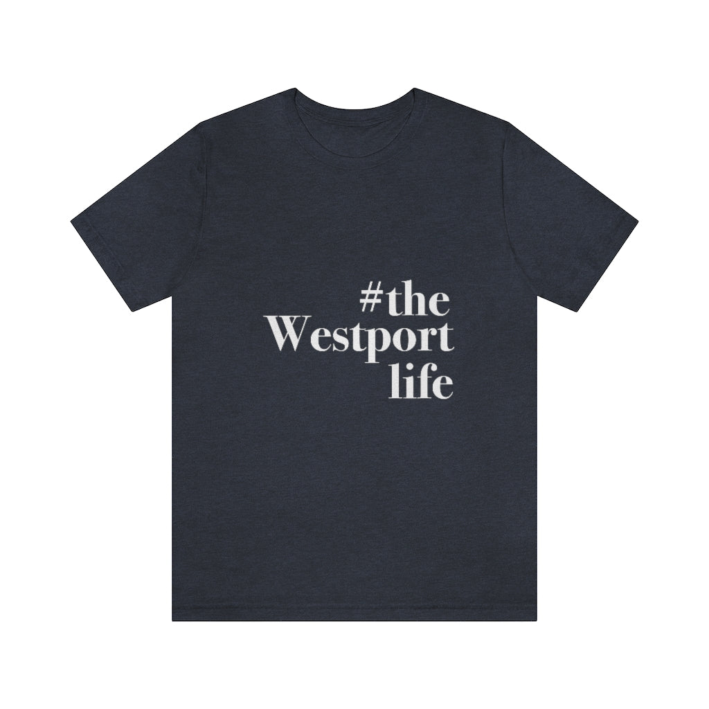 #thewestportlife Unisex Jersey Short Sleeve Tee Do you live the #thewestportlife? Living the #thewestportlife is a lifestyle and proudly show it off the world that your beach of choice is Compo Beach and you support the local lifestyle. Free USA shipping on all products. Proceeds of this collection goes to help grow Finding Westport and Finding Connecticut’s brand.
