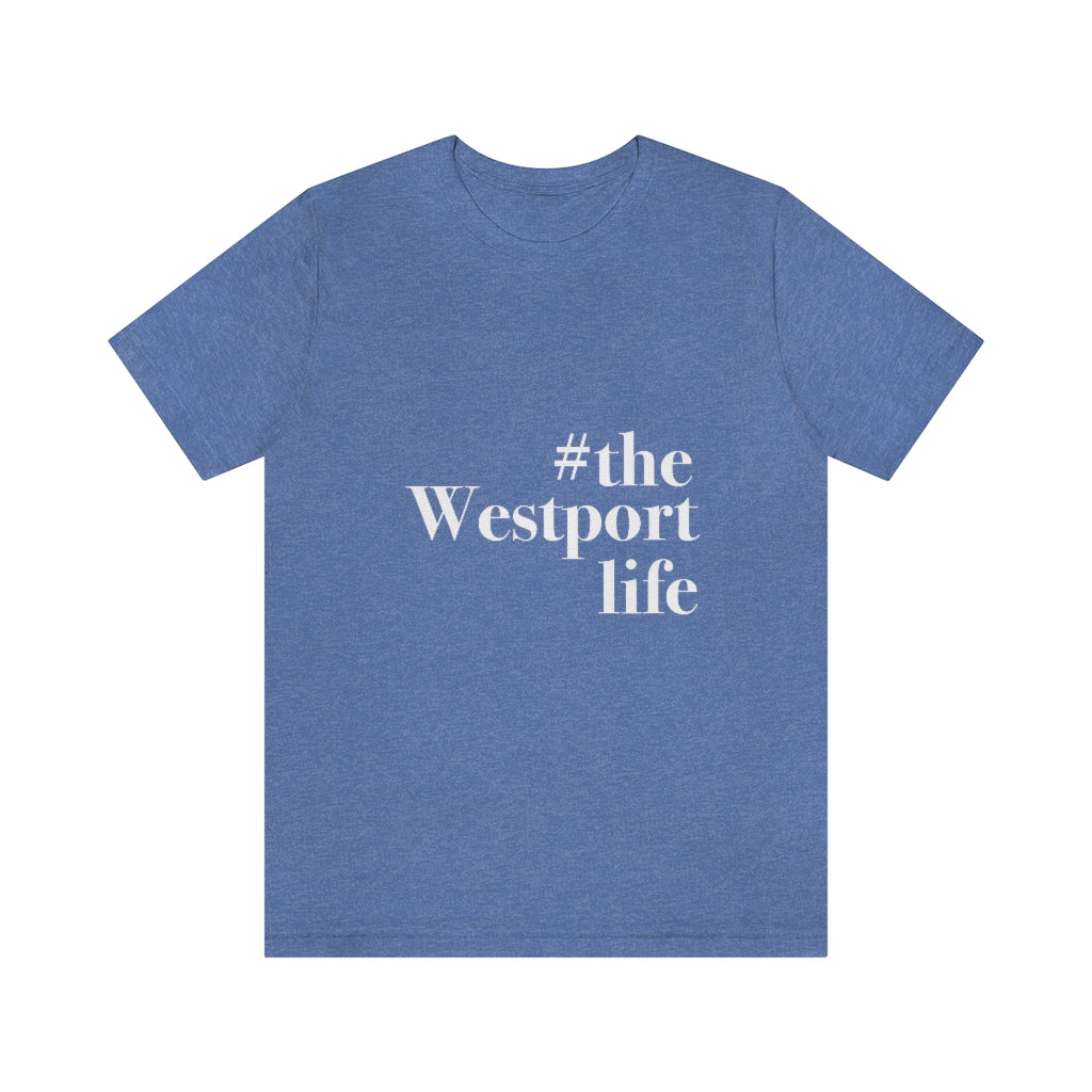 #thewestportlife Unisex Jersey Short Sleeve Tee Do you live the #thewestportlife? Living the #thewestportlife is a lifestyle and proudly show it off the world that your beach of choice is Compo Beach and you support the local lifestyle. Free USA shipping on all products. Proceeds of this collection goes to help grow Finding Westport and Finding Connecticut’s brand.